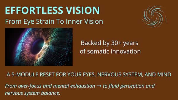 Effortless Vision – 5-Module Reset for Eyes & Mind